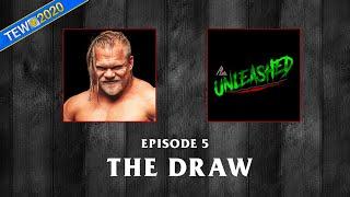 Episode 5 - TEW2020 - The Draw