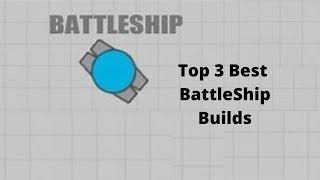 Top 3 Best Battleship Builds in Diep.io
