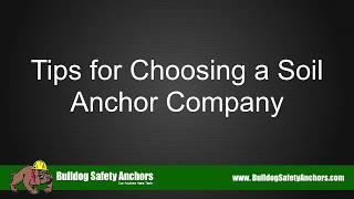 Tips For Choosing A Soil Anchor Company - Bulldog Safety Anchors