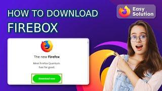 How to download Firefox 2024 (Tech Tutorial)