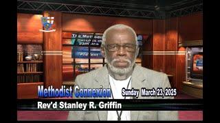 Methodist Connexion, Sunday March 23,, 2025