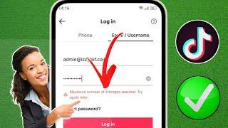 How to Fix "Maximum number of attempts reached Try again later" Login Error in TikTok