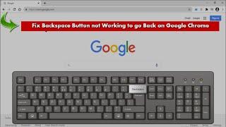 How to Re-Enable Backspace Button to Go Back in Google Chrome Browser on Windows