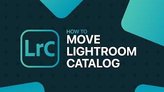 How To Move Your Lightroom catalog or Collection to Your new computer