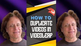 How to Duplicate Video: Videoleap Tips & Tricks