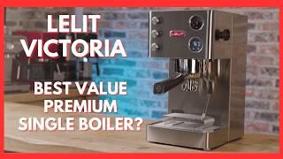 Lelit Victoria - Best Value Premium Single Boiler Espresso Machine?