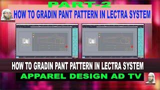 How To make Grading Pant Pattern In Lectra System