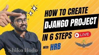  How to Create a Django Project in 6 Easy Steps | Beginner's Guide 2024