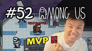 DARI BEBAN JADI CHAMPION ! GGWP !! - Among Us [Indonesia] #52