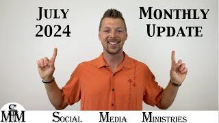 July 2024 Monthly Status Update For Social Media Ministries Progress Report