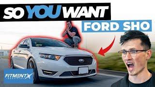 So You Want Ford Taurus SHO