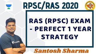 RAS (RPSC) Exam - Perfect 1 Year Strategy | Strategy Session | RPSC RAS 2020/2021 | Santosh Sharma