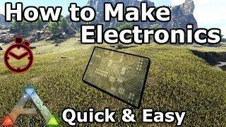 How to Make Electronics | Quick & Easy | Ark: Survival Evolved