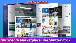 Make MicroStock marketplace website like Shutterstock, freepik, pixabay, Adobe Stock, vecteezy