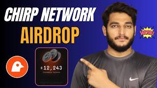 Chirp Airdrop Full Details || Kage App Airdrop Full Detail || Chirp Kage Airdrop Real Or Fake ?