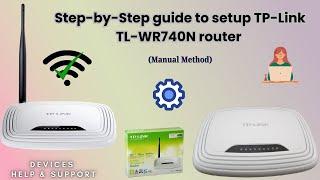 Step-by-Step guide to setup the TP Link TL WR740N router | TP Link TL WR740N router installation