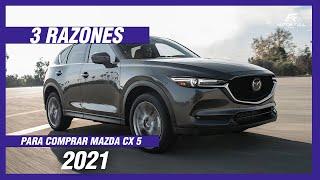 3 Razones para Comprar el Mazda CX 5 2021