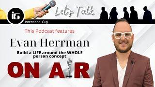 Episode 46 On Air with Evan Herman