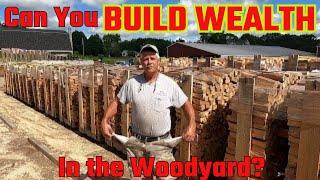 Can You Build Wealth in the Woodyard?