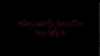 Aidan Laverty & Jon Cotton - Free With You