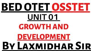 OSSTET EXAM 2023 I GROWTH AND DEVELOPMENT FULL COVERAGE BY LAXMIDHAR SIR I @LaxmidharSir