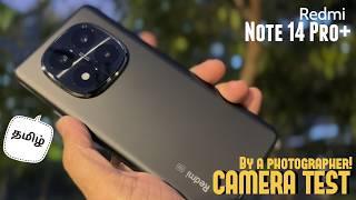 Redmi Note 14 Pro+ Camera Test by a Photographer | In-Depth Review & Comparison- தமிழ் போட்டோக்ராபர்