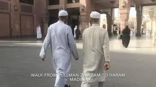 Walk From Pullman ZamZam Hotel To Haram - Madinah