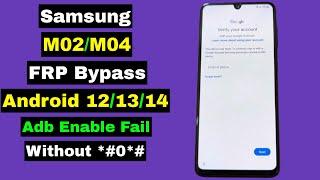 Samsung M02/M04 FRP Bypass Android 12/13/14 | Samsung M02/M02 FRP Google Account Unlock | New Method