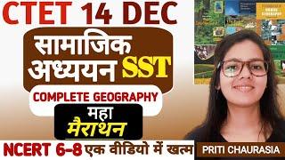 CTET GEOGRAPHY MARATHON 2024 | CTET SST Complete Geography NCERT 6-8 in One Video | CTET SST NCERT