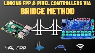 Linking FPP and Pixel Controllers together via Bridge Method - LSNWN EP.5