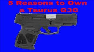 5 Reasons to Own a Taurus G3C