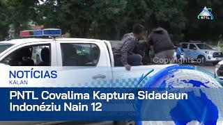 PNTL Covalima Kaptura Sidadaun Indonéziu Nain Sanulu Resin Rua iha Área Jurídiku Tilomar no Suai