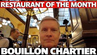 Uncovering Authentic Parisian Cuisine - February 2023 -  Bouillon Chartier