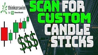 How to scan for custom candlesticks on ThinkOrSwim to find the perfect setup