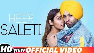 Jordan Sandhu | Heer Saleti (Official Video) | Sonia Mann | Bunty Bains  | Latest Punjabi Songs 2018