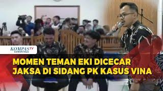 Momen Teman Eki Dicecar Jaksa di Sidang PK Kasus Vina, Sempat Diprotes Lantaran Dinilai Provokatif