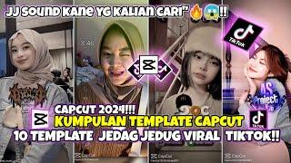 KUMPULAN 10 TEMPLATE JEDAG JEDUG CAPCUT VIRAL TIKTOK SOUND KINI TREND DI TIKTOK!!!