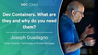 Dev Containers. What are they and why do you need them? - Joseph Guadagno - NDC Oslo 2023