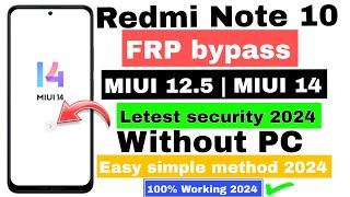 Redmi note 10 MIUI 12.5 FRP LOCK BYPASS (without pc) 2024 #miui14 #frpbypass