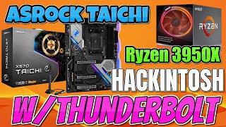 ASRock X570 Taichi Ryzen 9 3950X Hackintosh Build with Thunderbolt 3 & Benchmarks.... Opencore 0.6.0