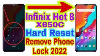 Infinix Hot 8 (X650C) Hard Reset/Remove Phone Lock 2022 || Unlock Pattern/Pin/Password 100% Working