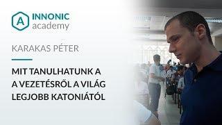 Extreme Ownership: Mit tanulhatunk a vezetésről a világ legjobb katonáitól - Karakas Péter