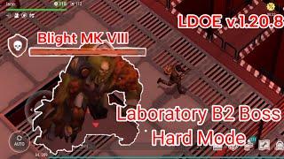 Laboratory B2 Boss Blight MK VIII | Hard Mode | Last Day on Earth v.1.20.8