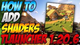 How To Add Shaders In Minecraft Tlauncher 1.20.6 (2024)