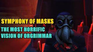 Symphony of Masks Achievement WoW - The Most Horrific Vision of Orgrimmar Achievement WoW