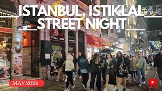 Nightlife of ISTIKLAL Street IN ISTANBUL، Taksim square ,Nevizade street ،Turky