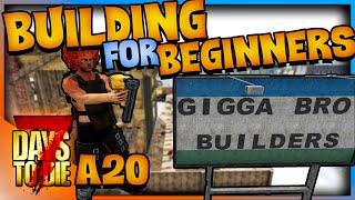 Building For Beginners | Top Tips and Tricks | 7 Days To Die | Alpha 20 2021