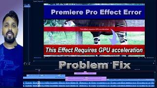 This effect requires gpu acceleration premiere pro - How To Fix Adobe Premiere Pro in Hindi