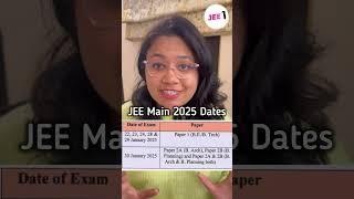 JEE Main 2025 DATES OUT and….. #jee2025 #jee1