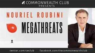 Nouriel Roubini: Megathreats